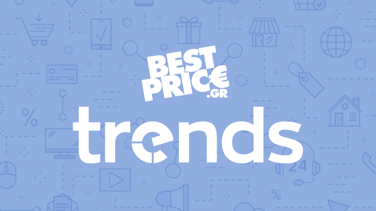BestPrice Trends: Οι τάσεις στις ηλεκτρονικές αγορές στην Ελλάδα